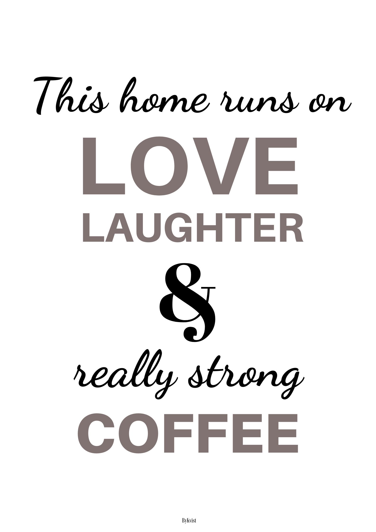 Kopi af Kopi af Kopi af Laughter Kaffe plakat